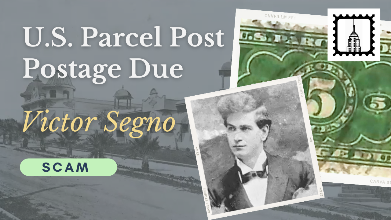 Uncovering Mail Fraud Covers: U.S. Parcel Post Postage Due Stamps and Victor Segno’s Scam